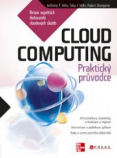 kniha Cloud Computing praktický průvodce, CPress 2011