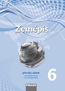 kniha Zeměpis 6 pro ZŠ a VG (nová generace) - příručka učitele, Fraus 2014