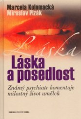 kniha Láska a posedlost známý psychiatr komentuje milostný život umělců, Brána 2004