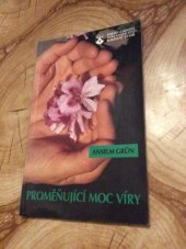 kniha Proměňující moc víry, Karmelitánské nakladatelství 1998