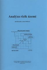 kniha Analýza rizik území Aleš Bernatík, Lenka Maléřová, Sdružení požárního a bezpečnostního inženýrství 2010