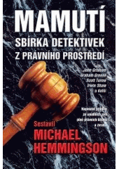 kniha Mamutí sbírka detektivek z právního prostředí, BB/art 2002