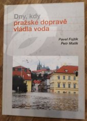 kniha Dny, kdy pražské dopravě vládla voda, Dopravní podnik hl. m. Prahy 2003