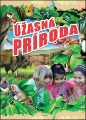 kniha Úžasná príroda, Foni book 2012