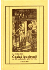 kniha Česká kuchyně za dob nedostatku před sto lety, Opus Bohemiae 2000