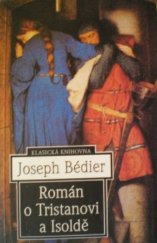 kniha Román o Tristanovi a Isoldě, Nakladatelství Lidové noviny 1996