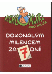 kniha Dokonalým milencem za 7 dní!, Fragment 2008