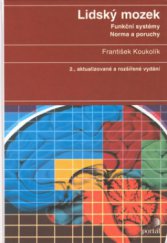 kniha Lidský mozek funkční systémy : norma a poruchy, Portál 2002