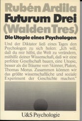 kniha Futurum Drei / Walden Tres Die Utopie eines Psychologen, U&S Psychologie 1981