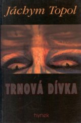 kniha Trnová dívka příběhy severoamerických Indiánů, Hynek 1997