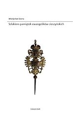 kniha Szlakiem pamiątek ewangelików cieszyńskich , Urzad Miejski 2009
