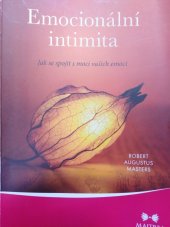 kniha Emocionální intimita  Jak se spojit s mocí vašich emocí , Maitrea 2018