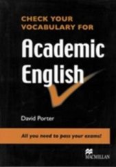 kniha Check Your Vocabulary for Academic English Book, Macmillan 2008