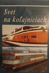 kniha Svet na koľajniciach, Mladé letá 1987