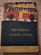 kniha Metodika výtvarné výchovy na mateřské škole Učeb. text pro 3. roč. pedagog. škol pro vzdělání učitelek mateřských škol, SPN 1962