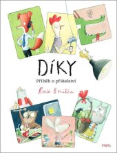 kniha Díky Příběh o přátelství, Pikola 2023