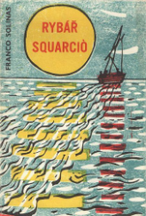 kniha Rybář Squarciò, Československý spisovatel 1959