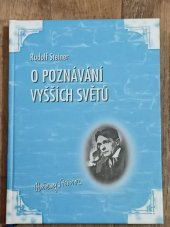 kniha O poznávání vyšších světů Stupně vyššího poznání, Michael 2000