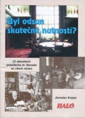 kniha Byl odsun skutečně nutností? (o dekretech prezidenta dr. Beneše ze všech stran), Futura 2002