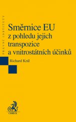 kniha Směrnice EU z pohledu jejich transpozice a vnitrostátních účinků, C. H. Beck 2014