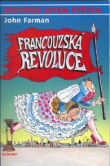 kniha Francouzská revoluce, Ivo Železný 2002
