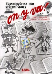 kniha On y va! francouzština pro střední školy., Leda 2001