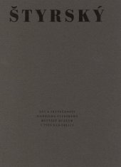 kniha Sny a skutečnosti Jindřicha Štyrského [výstavní síň Rieter Elitex 21.3.-15.5.1997, Městské muzeum v Ústí nad Orlicí 1997