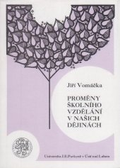 kniha Proměny školního vzdělávání v našich dějinách, Univerzita Jana Evangelisty Purkyně 1993