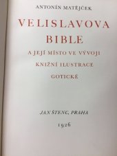 kniha Velislavova bible a její místo ve vývoji knižní ilustrace gotické, Jan Štenc 1926