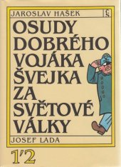 kniha Osudy dobrého vojáka Švejka za světové války. 1. a  2. díl, Československý spisovatel 1984