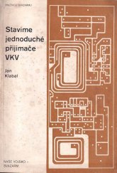 kniha Stavíme jednoduché přijímače VKV, Naše vojsko 1988