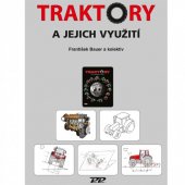 kniha Traktory a jejich využití, Profi Press 2013