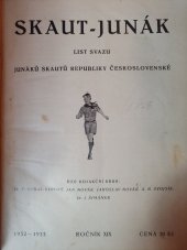 kniha SKAUT - JUNÁK, ročník XIX, 1932-33 list svazu junáků skautů republiky československé , Svaz junáků skautů 1933