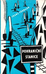 kniha Pohraniční stanice, Naše vojsko 1961