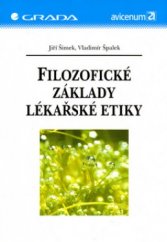 kniha Filozofické základy lékařské etiky, Grada 2003