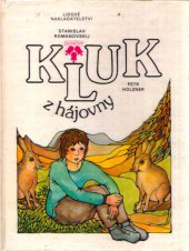 kniha Kluk z hájovny pro děti od 5 let, Lidové nakladatelství 1986