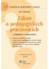kniha Zákon o pedagogických pracovnících v otázkách a odpovědích, ASPI  2007