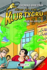 kniha Klub Tygrů 28. - Hlas ze záhrobí, Fragment 2010