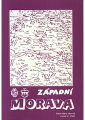 kniha Západní Morava vlastivědný sborník., Muzejní a vlastivědná společnost 2001