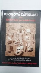 kniha Drogová závislost, aneb, Rychlý běh po krátké trati poradenská příručka pro děti, dospívající a jejich rodiče, Arkáda - sociálně psychologické centrum 2007