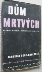kniha Dům mrtvých věznice Moabit a Plötzensee 1940-1942, Kvasnička a Hampl 1946