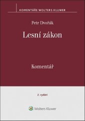 kniha Lesní zákon Komentář, Wolters Kluwer 2022