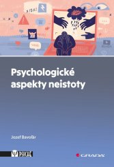 kniha Psychologické aspekty neistoty, Grada 2025