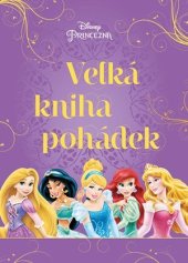 kniha Velká kniha pohádek Princezna, Egmont 2017