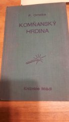 kniha Komňanský hrdina Historická povídka z moravsko-slovenského pomezí, Pokorný a spol. 1938