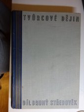 kniha Tvůrcové dějin Druhý díl, - Středověk - čtyři tisíciletí světových dějin v obrazech dob a osobností., L. Mazáč 1934