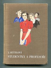 kniha Studentky a profesoři (Rok mezi námi) : dívčí román, Gustav Voleský 1937