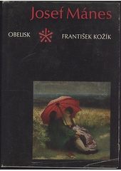 kniha Josef Mánes, Obelisk 1973