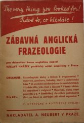 kniha Zábavná anglická frazeologie Pro dokončení kursu angličtiny, Alois Neubert 1946