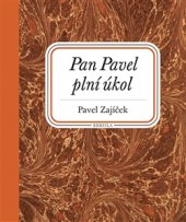 kniha Pan Pavel plní úkol, Brkola 2016